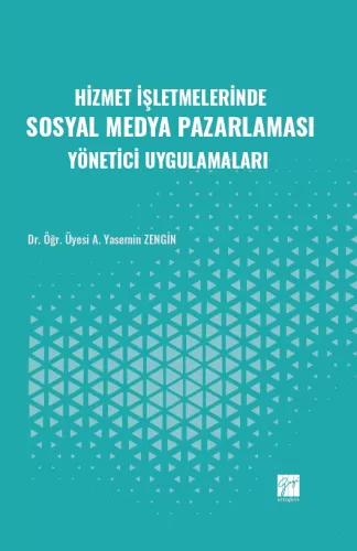 Hizmet İşletmelerinde Sosyal Medya Pazarlaması Yönetici Uygulamaları A