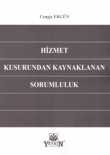 Hizmet Kusurundan Kaynaklanan Sorumluluk Cengiz Ergün