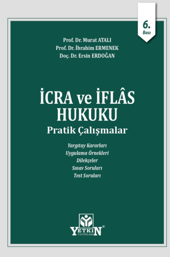 İcra ve İflas Hukuku Pratik Çalışmalar (Murat Atalı) Murat Atalı