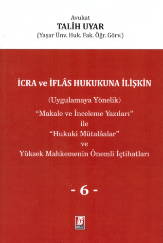 İcra ve İflas Hukukuna İlişkin Talih Uyar