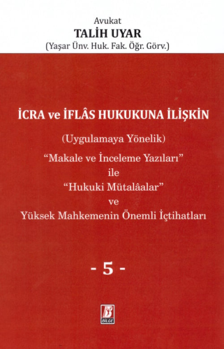 İcra ve İflas Hukukuna İlişkin Talih Uyar