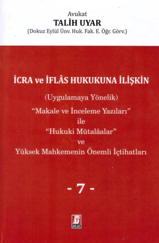 İcra ve İflas Hukukuna İlişkin Talih Uyar