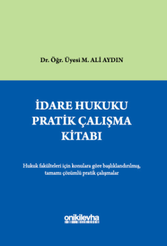 İdare Hukuku Pratik Çalışma Kitabı M. Ali Aydın