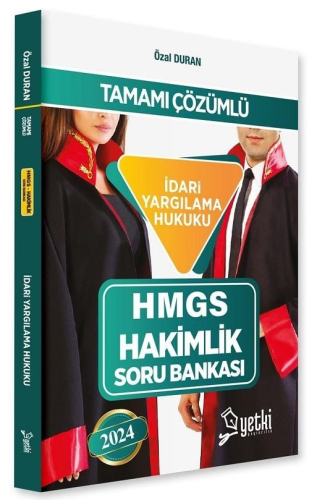 Yetki Yayınları 2024 HMGS Hakimlik İdari Yargılama Hukuku Soru Bankası