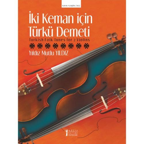 İki Keman için Türkü Demeti Yıldız Mutlu Yıldız