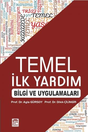 Temel İlk Yardım Bilgi ve Uygulamaları Ayla Gürsoy