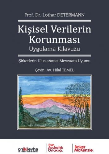 Kişisel Verilerin Korunması Uygulama Kılavuzu Lothar Determann