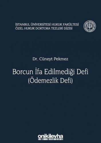 Borcun İfa Edilmediği Defi (Ödemezlik Defi) Cüneyt Pekmez