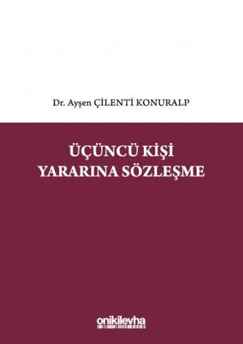 Üçüncü Kişi Yararına Sözleşme Ayşen Çilenti Konuralp