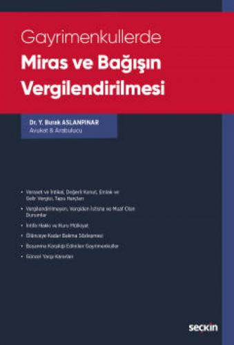 Gayrimenkullerde Miras ve Bağışın Vergilendirilmesi Yusuf Burak Aslanp