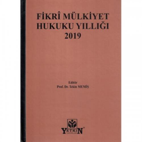 Fikri Mülkiyet Hukuku Yıllığı 2019 Tekin Memiş