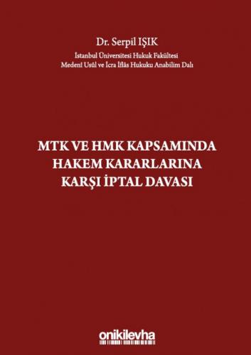 MTK ve HMK Kapsamında Hakem Kararlarına Karşı İptal Davası Serpil Işık