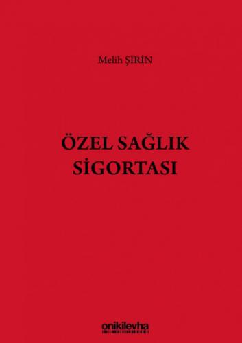 Özel Sağlık Sigortası Melih Şirin