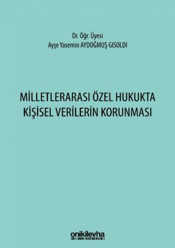 Milletlerarası Özel Hukukta Kişisel Verilerin Korunması Ayşe Yasemin A