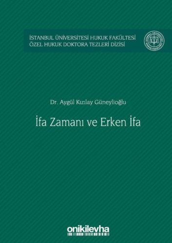 İfa Zamanı ve Erken İfa Aygül Kızılay Güneylioğlu