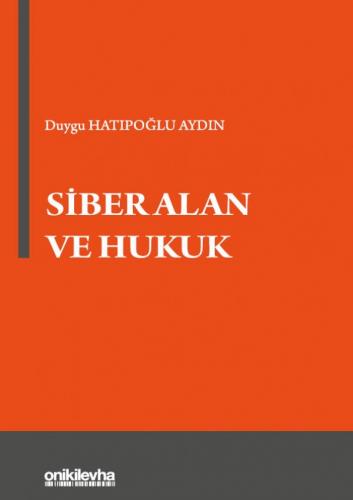 Siber Alan ve Hukuk Duygu Hatıpoğlu Aydın