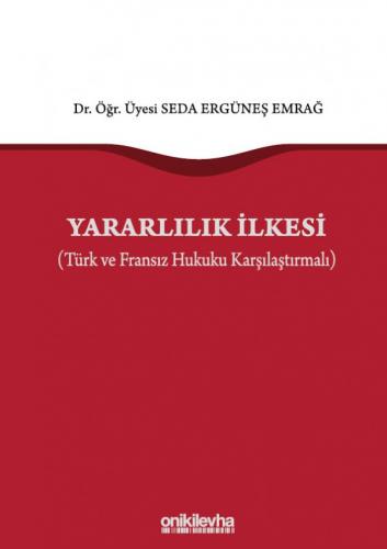 Yararlılık İlkesi Seda Ergüneş Emrağ