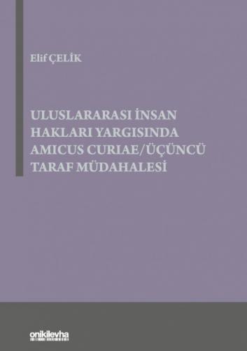 Uluslararası İnsan Hakları Yargısında Amicus Curiae/Üçüncü Taraf Müdah