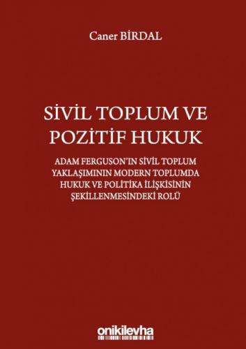 Sivil Toplum ve Pozitif Hukuk Caner Birdal