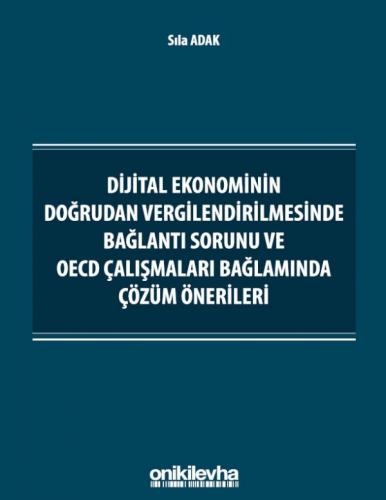 Dijital Ekonominin Doğrudan Vergilendirilmesinde Bağlantı Sorunu ve OE