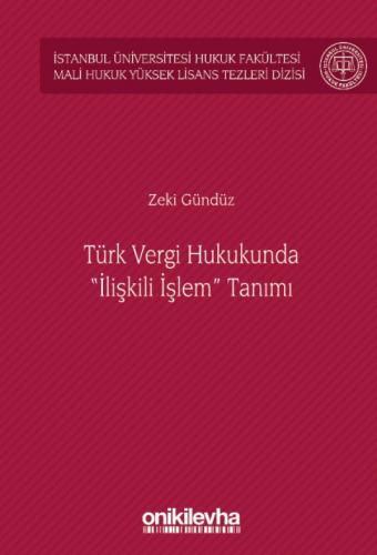 Türk Vergi Hukukunda "İlişkili İşlem" Tanımı Zeki Gündüz