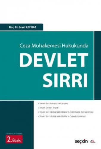 Ceza Muhakemesi Hukukunda Devlet Sırrı Seydi Kaymaz