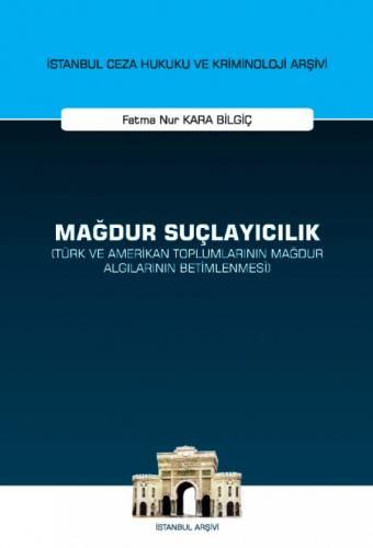 Mağdur Suçlayıcılık Fatma Nur Kara Bilgiç