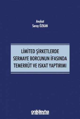 Limited Şirketlerde Sermaye Borcunun İfasında Temerrüt ve Iskat Yaptır