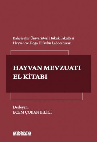 Türk Hayvan Mevzuatı El Kitabı Ecem Çoban Bilici