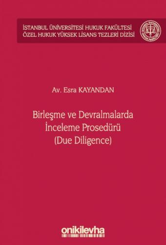 Birleşme ve Devralmalarda İnceleme Prosedürü (Due Diligence) Esra Kaya