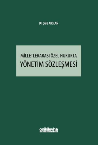 Milletlerarası Özel Hukukta Yönetim Sözleşmesi Şule Arslan