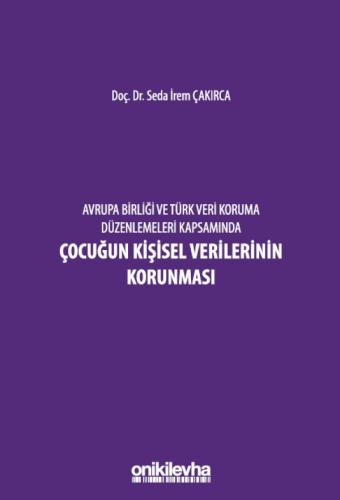 Çocuğun Kişisel Verilerinin Korunması Seda İrem Çakırca