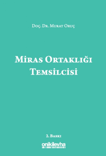 Miras Ortaklığı Temsilcisi Murat Oruç