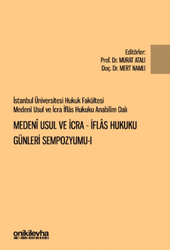 Medeni Usul ve İcra-İflas Hukuku Günleri Sempozyumu-I Murat Atalı