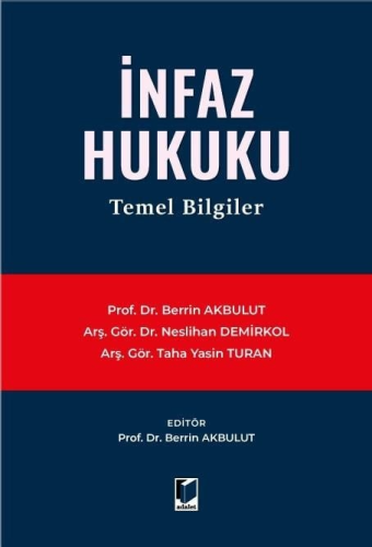 İnfaz Hukuku Temel Bilgiler Berrin Akbulut