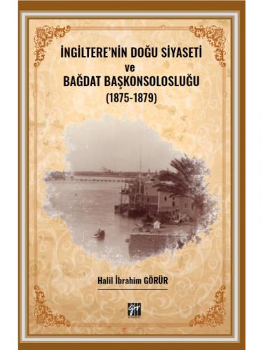 İngiltere' nin Doğu Siyaseti ve Bağdat Başkonsolosluğu (1875 -1879) Ha