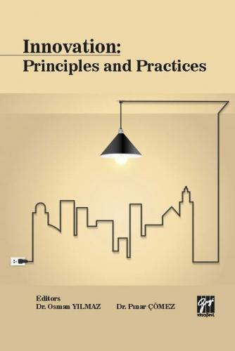 Innovation: Principles and Practices Pınar ÇÖMEZ