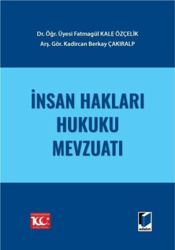 İnsan Hakları Hukuku Mevzuatı Fatmagül Kale Özçelik