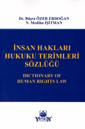 İnsan Hakları Hukuku Terimleri Sözlüğü Büşra Özer Erdoğan