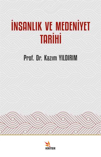 Felsefe Kitapları, - Kriter Yayınları - İnsanlık ve Medeniyet Tarihi