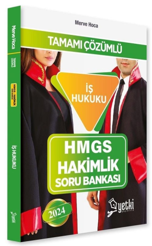 Yetki Yayınları 2024 HMGS Hakimlik İş Hukuku Soru Bankası Merve Hoca