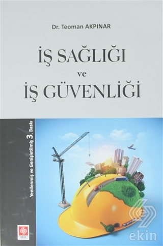 İş Sağlığı ve İş Güvenliği Teoman Akpınar