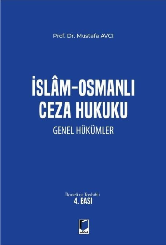 İslam - Osmanlı Ceza Hukuku Genel Hükümler Mustafa Avcı