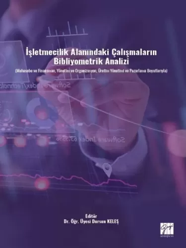 İşletmecilik Alanındaki Çalışmaların Bibliyometrik Analizi Dursun Kele