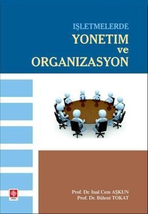 İşletmelerde Yönetim ve Organizasyon İnal Cem Aşkun