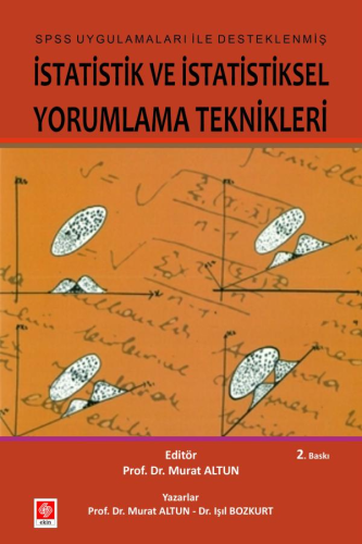 İstatistik ve İstatistiksel Yorumlama Teknikleri Murat Altun