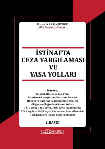 İstinafta Ceza Yargılaması ve Yasa Yolları Mustafa Arslantürk