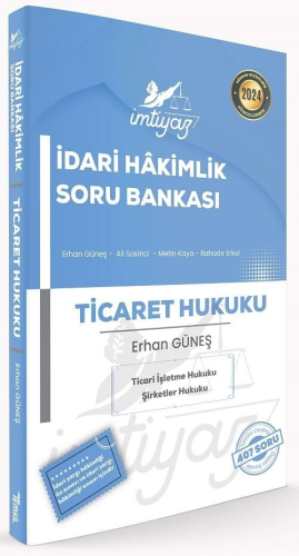 İmtiyaz İdari Hâkimlik Ticaret Hukuku Soru Bankası Erhan Güneş