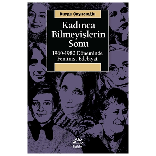 Kadınca Bilmeyişlerin Sonu Duygu Çayırcıoğlu