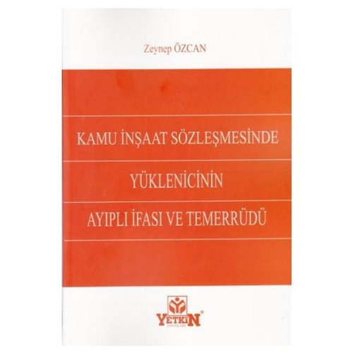 Kamu İnşaat Sözleşmesinde Yüklenicinin Ayıplı İfası ve Temerrüdü Zeyne